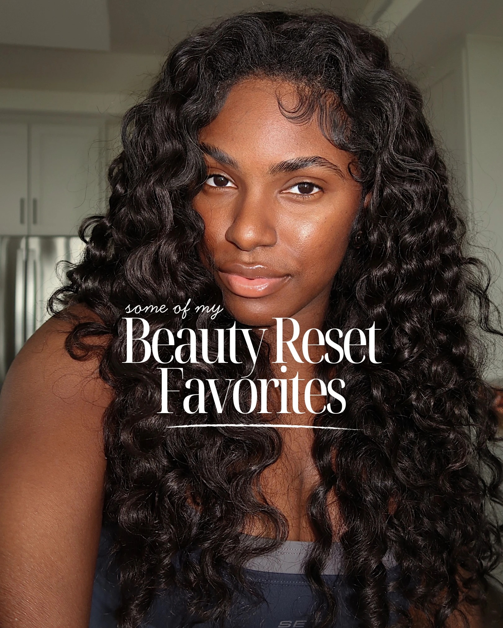 Beauty Reset Favorites