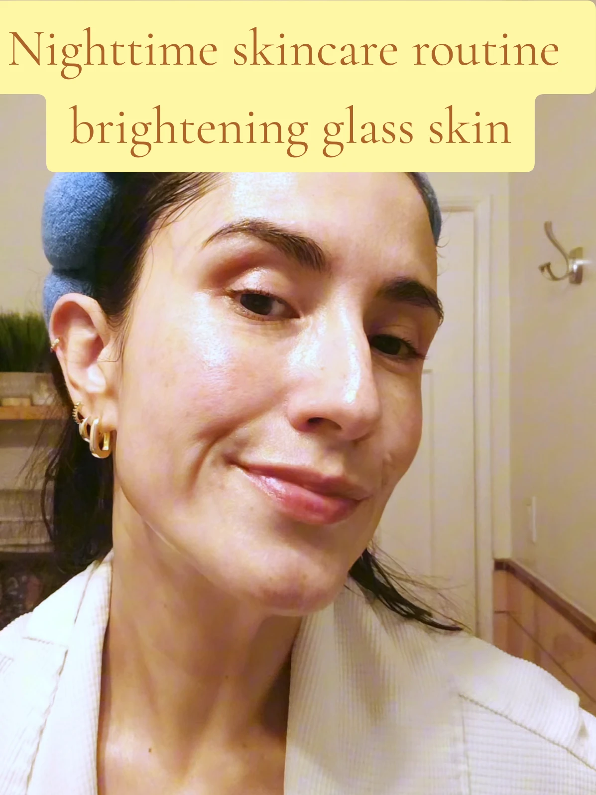Brightening Nighttime Routine
